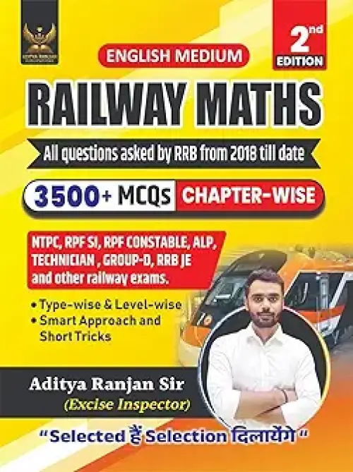 Railway Maths| 2nd Edition| Railway Maths | English Medium | 3500+ Chapter-Wise MCQs | NTPC, RPF SI, RPF Constable, ALP, Technician, Group D, RRB JE | Aditya Ranjan Sir