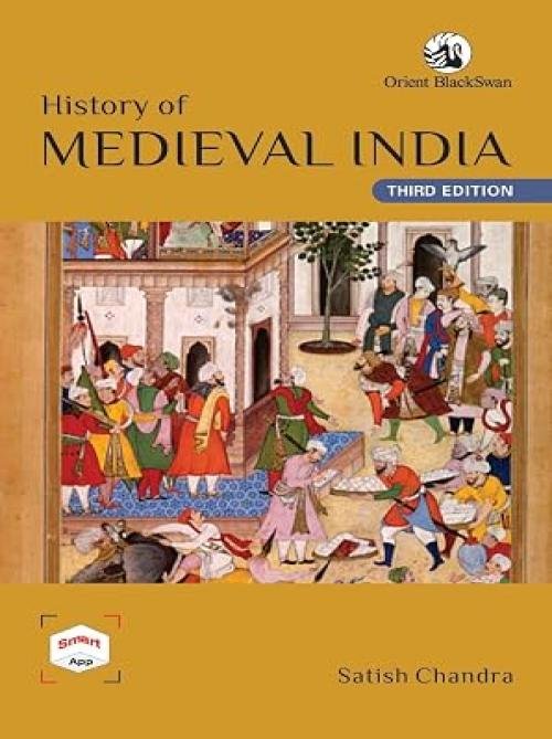History of Medieval India by Satish Chandra