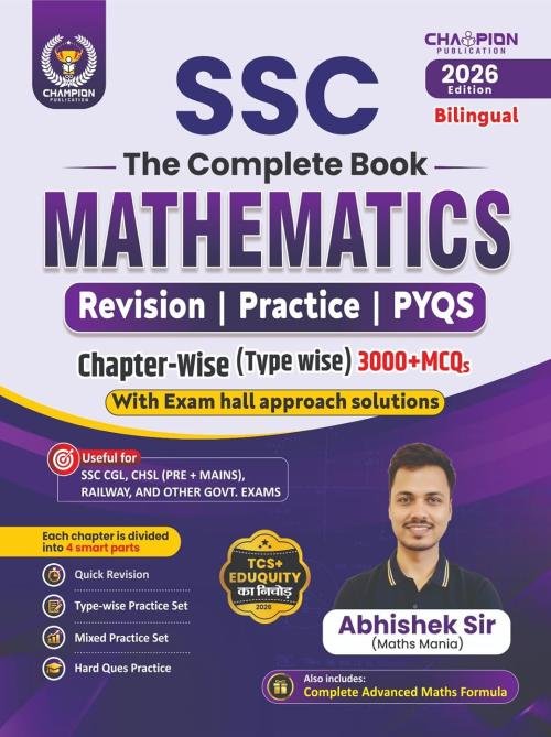SSC The Complete Book Mathematics 2026 Edition Bilingual | 3000+ Chapter-wise MCQs | Revision | Practice | PYQs | Advanced Maths Formula | SSC CGL, ... Exam Book | Abhishek Sir (Maths Mania)