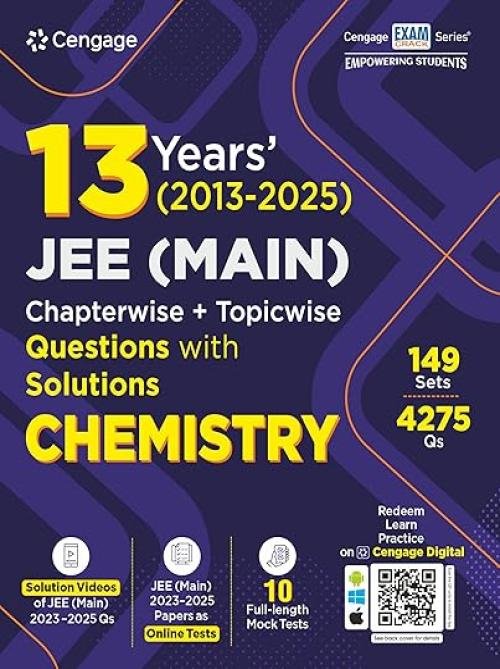 Cengage 13 Years (2013 - 2025) JEE Main Chapterwise + Topicwise Questions with Solutions: Chemistry