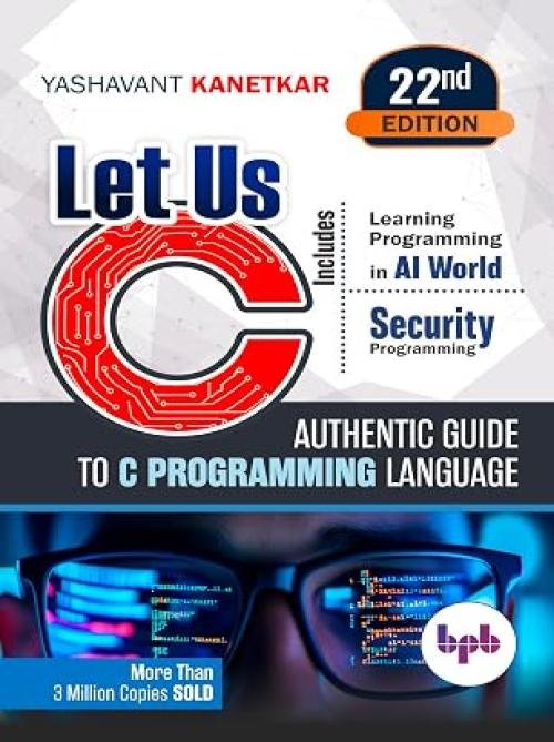 Let Us C: Authentic guide to C programming language at Ashirwad Publication