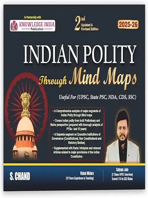 Indian Polity Through Mind Maps Book 2025 - 2026 (2nd Updated & Revised Edition) for UPSC CSE Civil Services Exam (Prelims + Mains), State PSC, NDA, CDS, SSC CGL CHSL, GD & Competitive Exams Last 10 Year PYQ Previous Years Question Analysis, Chart, Facts, Infobytes, Relevant Articles Indian Governance & Constitution Mindmaps Books in English Medium