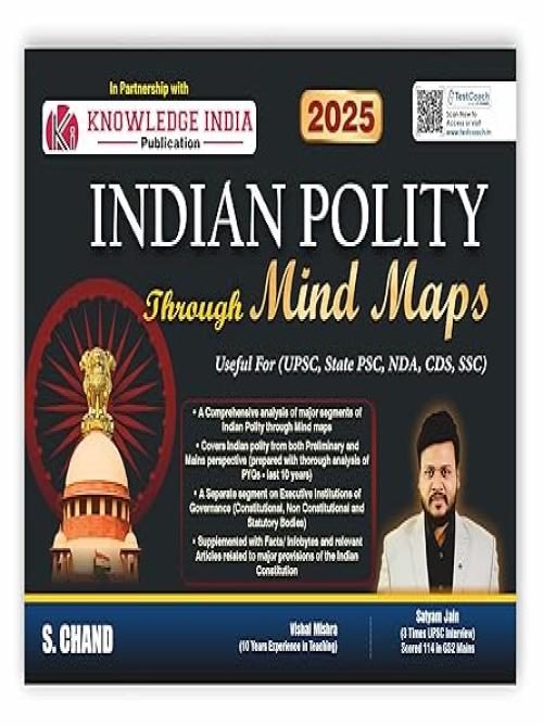 Indian Polity Through Mind Maps for Exam 2025 UPSC Civil Services CSE (Prelims & Mains), State PSC, NDA, CDS, SSC & Competitive Exams | Indian Governance & Constitution | Last 10 Years PYQ Previous Year Question | Chart | In English | Mind Map Book 2025
