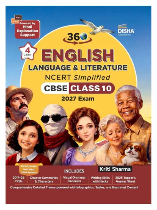 Disha 360 English Literature & Language NCERT Simplified CBSE Class 10 for 2027 Exam | Concepts with Question Bank by Kriti Sharma | Theory, PYQs, Competency & NCERT Questions