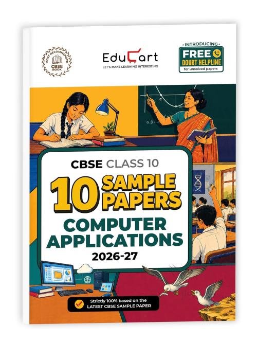 Educart CBSE Sample Paper Class 10 2026-27 Computer Application Strictly Based on Latest CBSE Sample Paper | For 2027 Board Exam