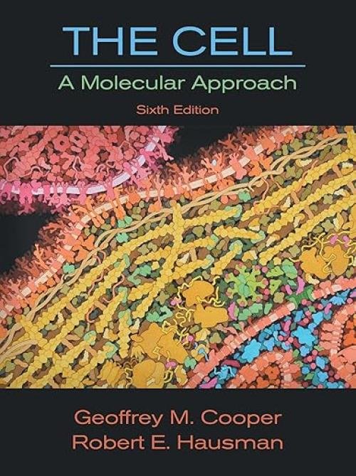 The Cell A Molecular Approach