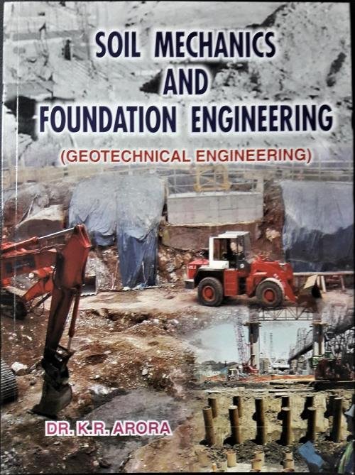 SOIL MECHANICS AND FOUNDATION ENGINEERING (GEOTECHNICAL ENGINEERING)