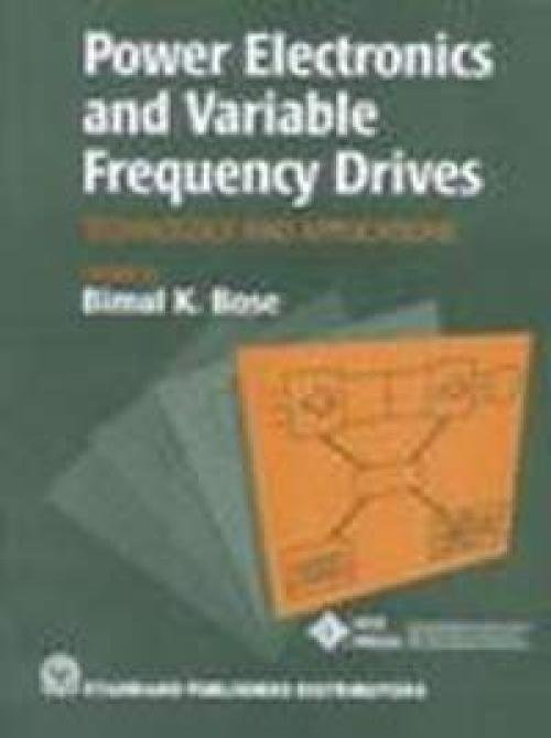 Power Electronics and Variable Frequency Drives - Technology and Applications