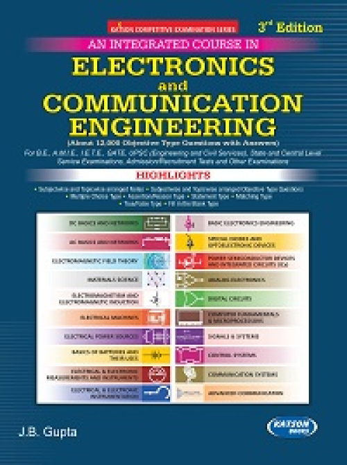 An Integrated Course in Electronics & Communication Engineering by J B Gupta