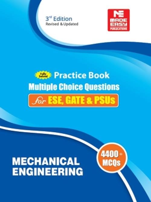 4400 MCQ : IES/GATE/PSUs: Mechanical Engineering