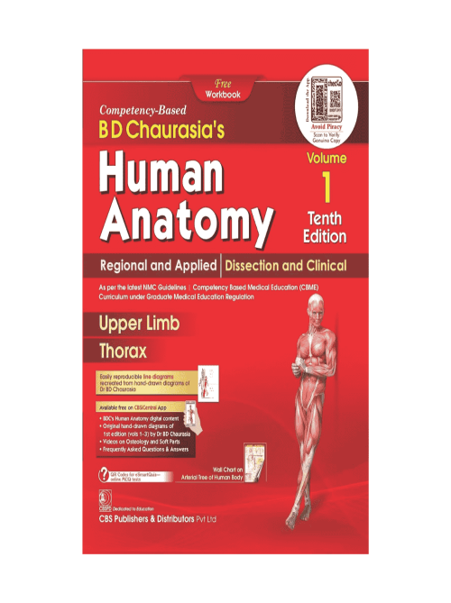 BD Chaurasia’s Human Anatomy, 10/e Vol - 1 , Regional and Applied Dissection and Clinical Upper Limb Thorax