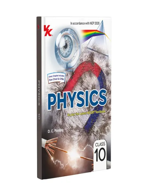 Physics Textbook for Class 10 (2026-27) by D.C. Pandey As per NCERT & NEP 2020