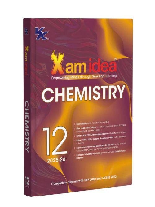 Xam idea Class 12 Chemistry | 2025–26 Edition | CBSE Board | NEP & NCFSE Aligned | Mind Maps & Practice Questions