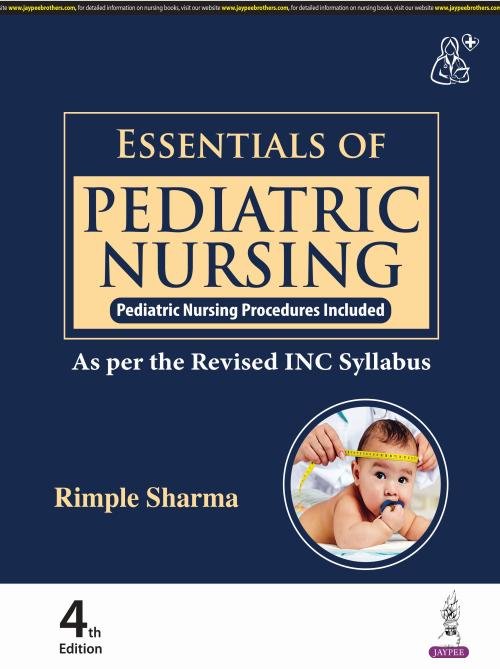 Essentials of Pediatric Nursing (Pediatric Nursing Procedures Included