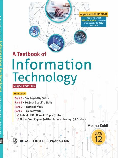 A Textbook of Information Technology for class 12 by Meenu Kohli