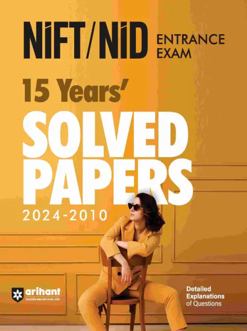 NIFT/NID Entrance Exam | 15 Years' Solved Papers (2024-2010)