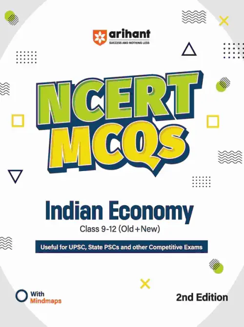 NCERT MCQs Indian Economy (Class 9-12) | 2nd Revised Edition | For UPSC and Other Competitive Exams | English Medium