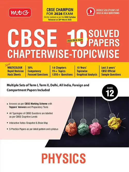 CBSE 10 Years (2025-2016) Chapterwise Topicwise Solved Papers Class 12 Physics Book – CBSE Champion For 2026 Exam | Video Solution of PYQs