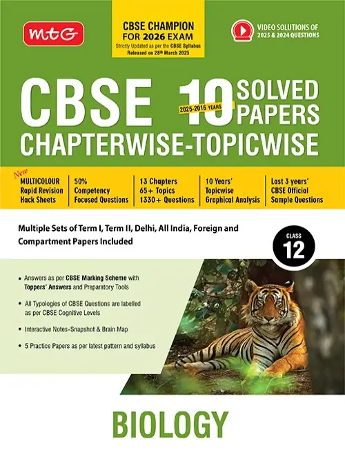 MTG CBSE 10 Years (2025-2016) Chapterwise Topicwise Solved Papers Class 12 Biology – CBSE Champion For 2026 Exam | Free Video Solution of PYQs