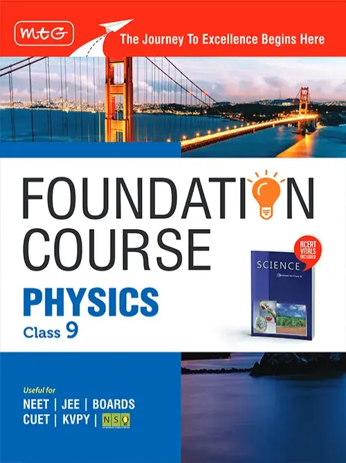 Foundation Course Class 9 Physics Book (Edition 2025) For IIT JEE, NEET, NSO Olympiad, CUET, KVPY and Boards
