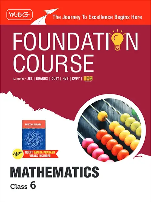 Foundation Course Class 6 Mathematics Book (Edition 2025) For IIT JEE, IMO Olympiad, CUET, NVS, KVPY and Board