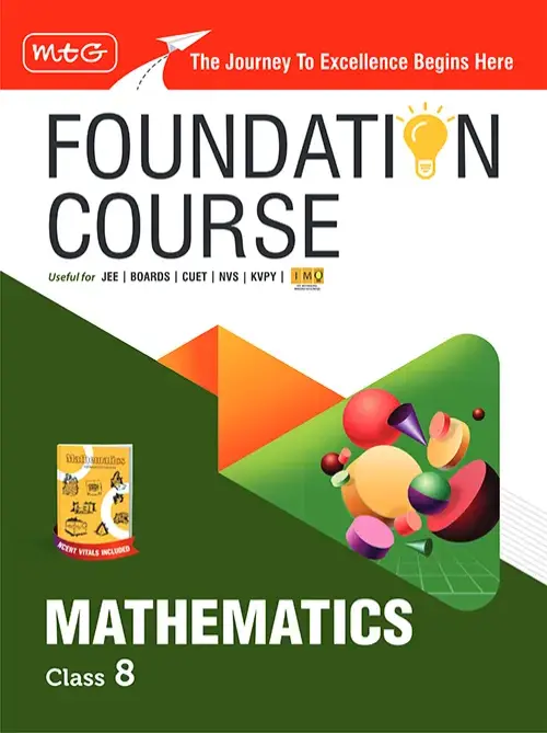 Foundation Course Class 8 Mathematics Book (Edition 2025) For IIT JEE, IMO Olympiad, CUET, NVS, KVPY and Boards
