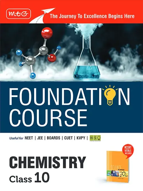 Foundation Course Class 10 Chemistry Book (Edition 2025) For IIT JEE, NEET, CUET, NSO Olympiad, KVPY and Boards
