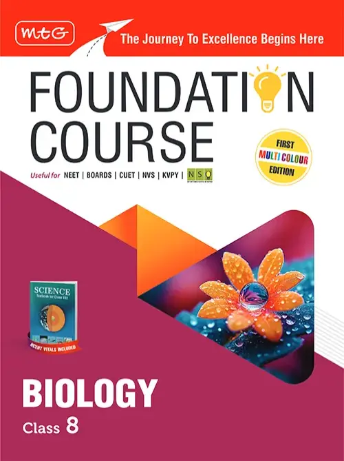 Foundation Course Class 8 Biology Book (Edition 2025) For NEET, NSO Olympiad, CUET, NVS, KVPY and Boards