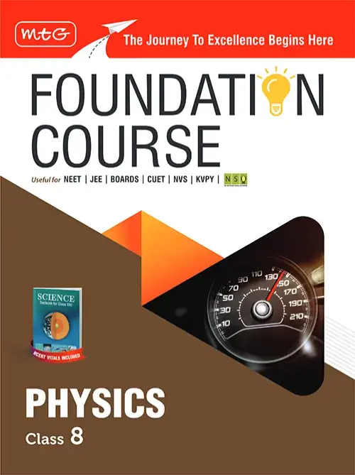 Foundation Course Class 8 Physics Book (Edition 2025) For IIT JEE, NEET, NSO Olympiad, CUET, NVS, KVPY and Boards