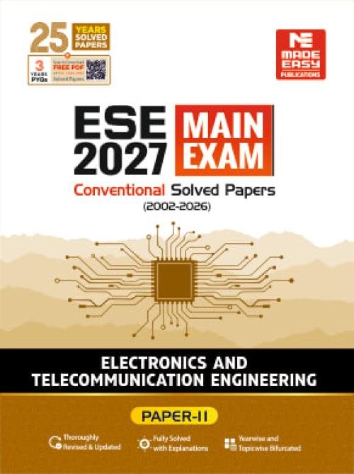 Made Easy ESE 2027 Mains Examination: Electronics and Telecommunication Engineering Conventional Paper-2