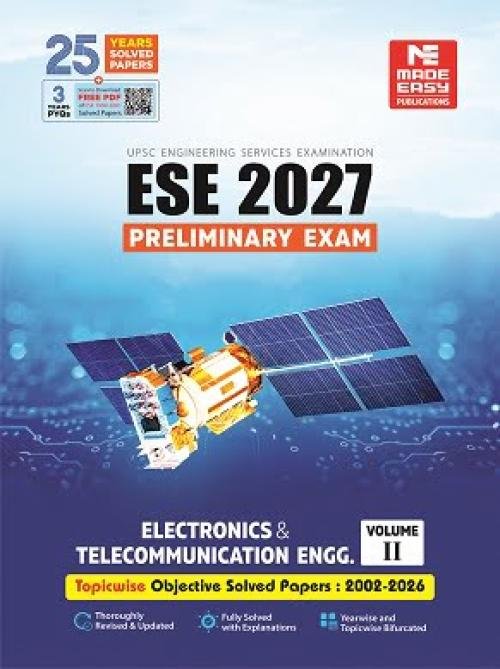 ESE 2027: Preliminary Exam: Electronics and Telecommunication Engg. Objective Solved Paper Vol-2