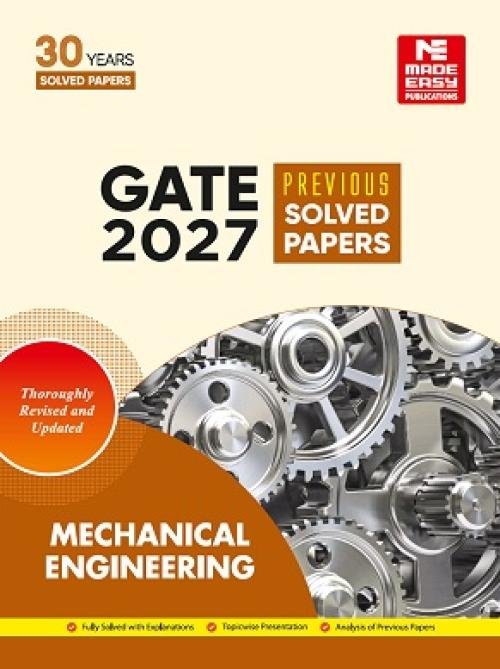 GATE : Mechanical Engineering Previous Solved Papers 2026-27