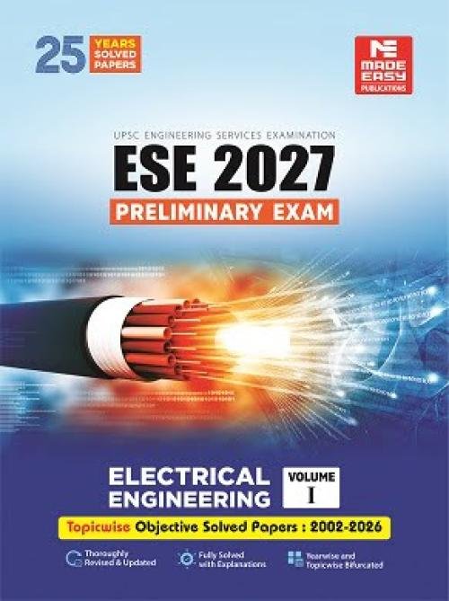 ESE 2027: Preliminary Exam: Electrical Engineering Objective Solved Paper Vol-1