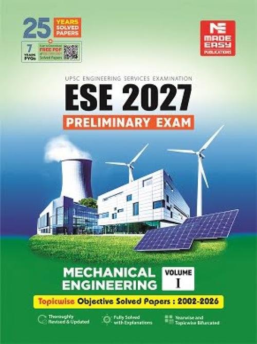 ESE 2027: Preliminary Exam: Mechanical Engineering Objective Solved Paper Vol-1