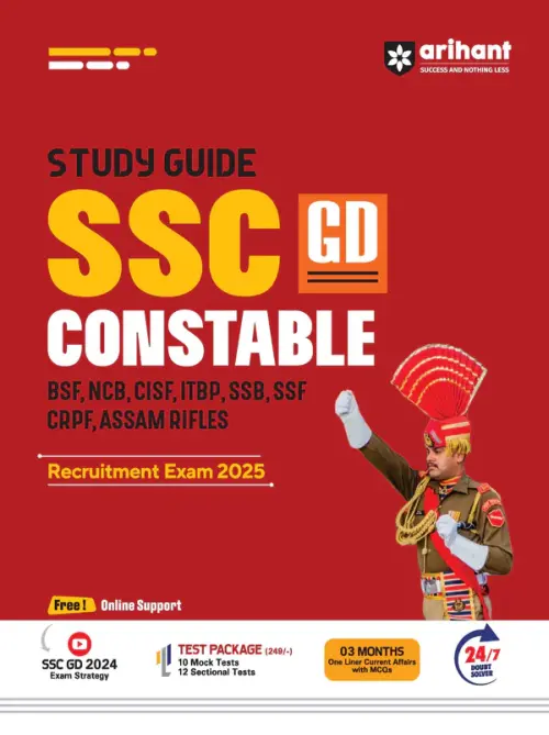 Arihant Study Guide for SSC GD Constable Recruitment Exam 2025 Comprehensive Coverage with Current Affairs |Solved Papers| Practice Sets