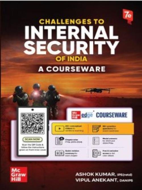 Challenges to Internal Security of India Courseware (English) for UPSC CSE 2025-26 by Ashok Kumar (IPS Retd.) & Vipul Anekant (DANIPS) 2023-2024 PYQs) | Quick Revision Summary