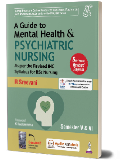 A Guide to Mental Health & Psychiatric Nursing by R Sreevani