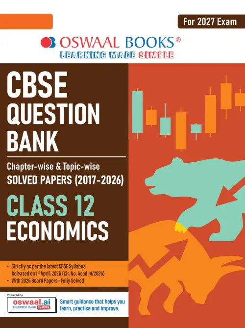 CBSE Class 12 Economics Question Bank | Chapter & Topic-wise Solved Papers (2017–2026) | Based on Latest Syllabus (April 2026) | Includes 2026 Papers | | For 2027 Exam