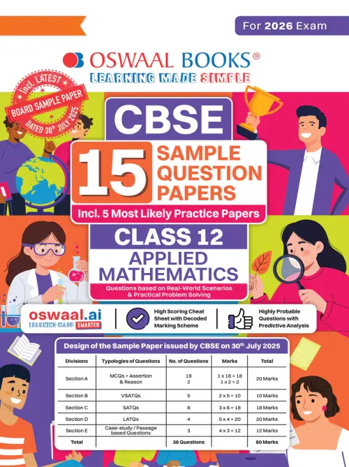 CBSE 15 Sample Question Papers Class 12 Applied Mathematics for 2026 Board Exam (As per CBSE Sample Question Paper issued on 30 July 2025), recommended by 2025 CBSE Toppers with Chapter wise Highly Probable Questions