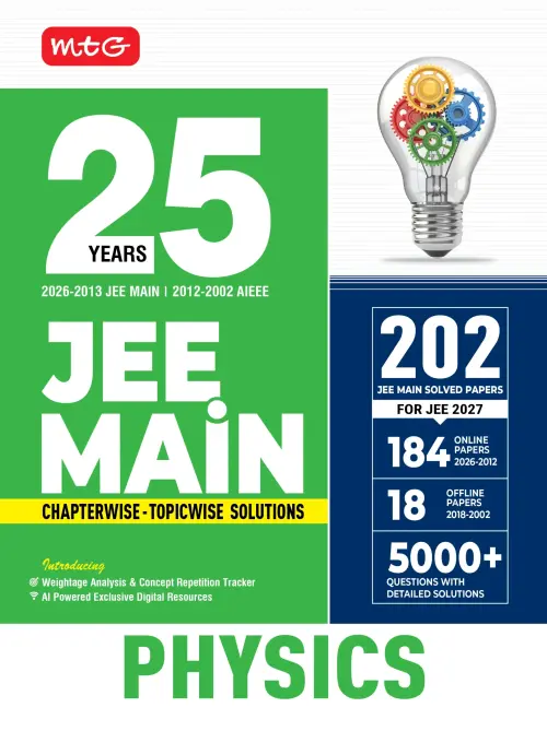 MTG 25 Years JEE MAIN Chapterwise Topicwise (2026-2002) – Physics For 2027 Exam