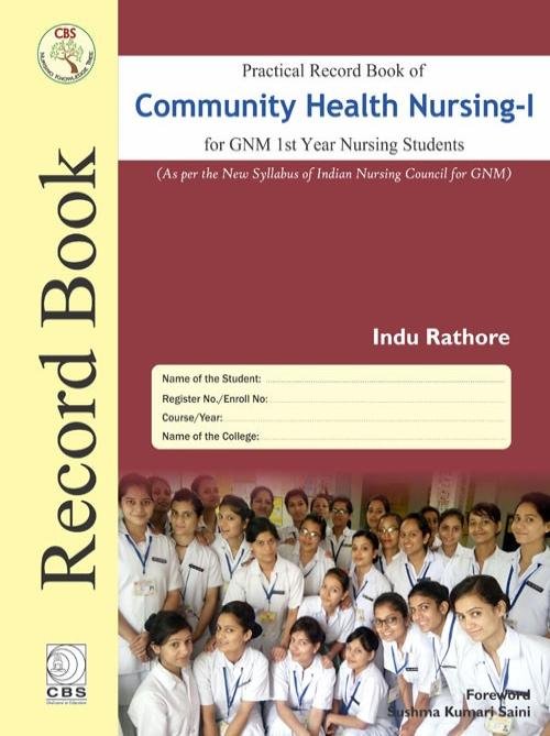 Practical Record book of Community Health Nursing-I For GNM 1st Year Nursing Students