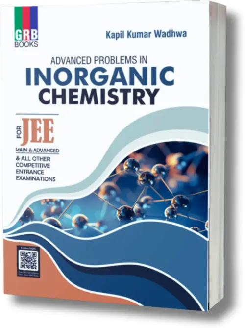 GRB Advanced Problems in Inorganic Chemistry For JEE Main & Advanced