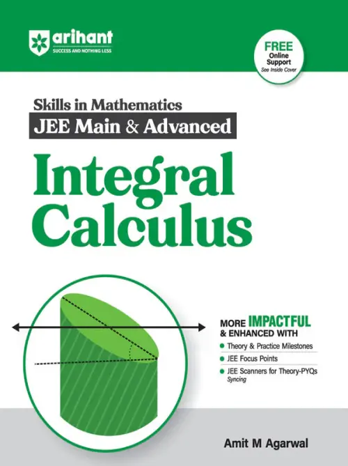 Skills in Mathematics Integral Calculus for JEE Main & Advanced | By Amit M Agarwal | Revised Edition 2026