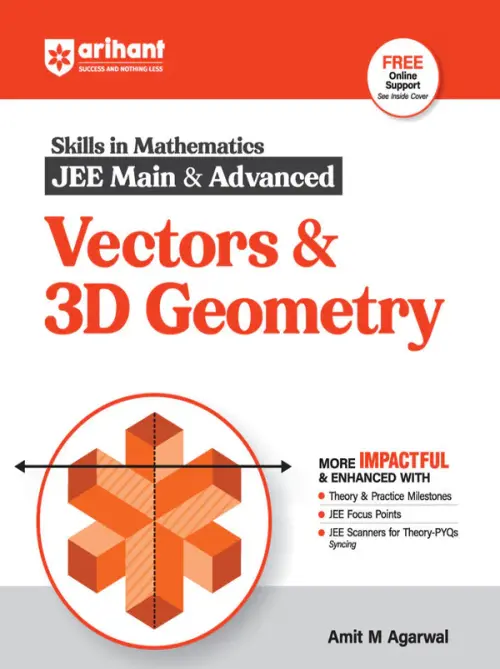 Skills in Mathematics Vectors & 3D Geometry for JEE Main & Advanced | By Amit M Agarwal | Revised Edition 2026