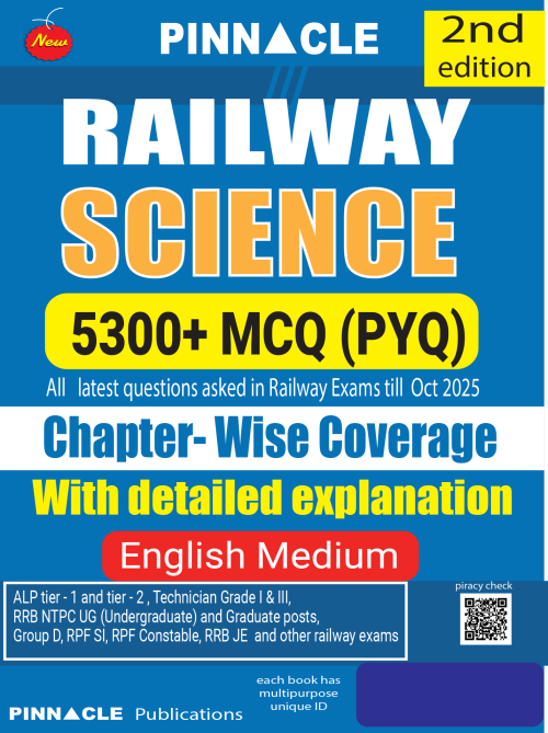 Pinnacle Railway Science 5300+MCQ PYQ covers All Railway Exams chapterwise detailed explanations english medium 2nd Edition 2026