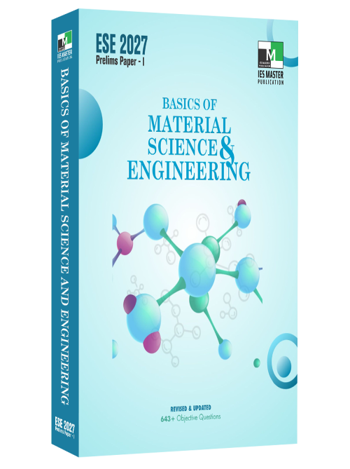 IES Master ESE 2027- Basics of Material Science and Engineering