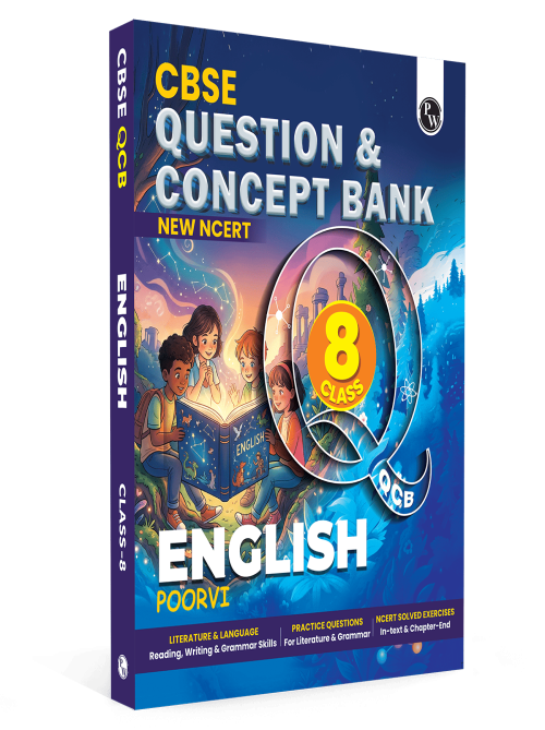 PW Concept & Question Bank Class 8 New NCERT English (Poorvi) for 2026 Exams| NCERT Exercises with Detailed Solutions | Literature & Language (Reading, Writing & Grammar) Practice Questions