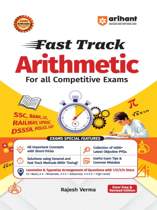 Arihant Fast Track Arithmetic | 4000+ MCQs & PYQs with Short Tricks, Fast Calculations & Level-Wise Practice | Useful for SSC, Banking, Railway, UPSSSC, DSSSB, Police & CUET | Completely Revised Edition 2027