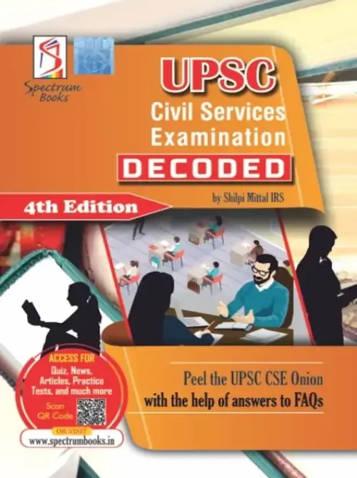 Upsc Civil Services Examination Decoded by Shilpi Mittal
