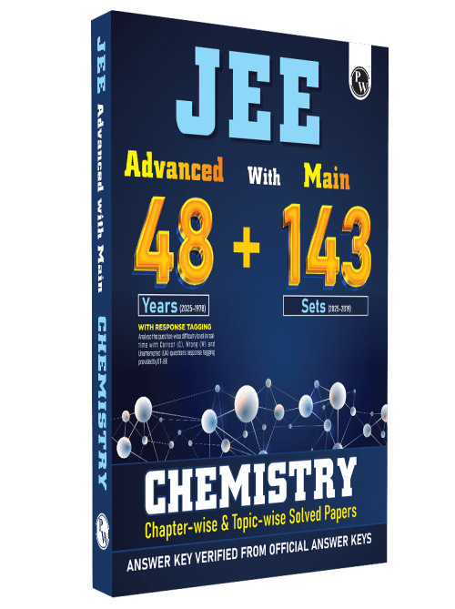 JEE Advanced 48 Years (2025-1978) with JEE Main 143 Sets PYQs (2025-2019) Chemistry | Chapterwise and Topicwise Solved Papers For JEE Main & Advanced 2026 Exams